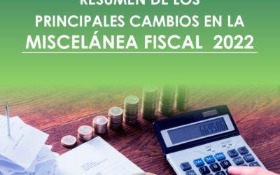 Resumen de los principales cambios en la Miscelánea Fiscal 2022