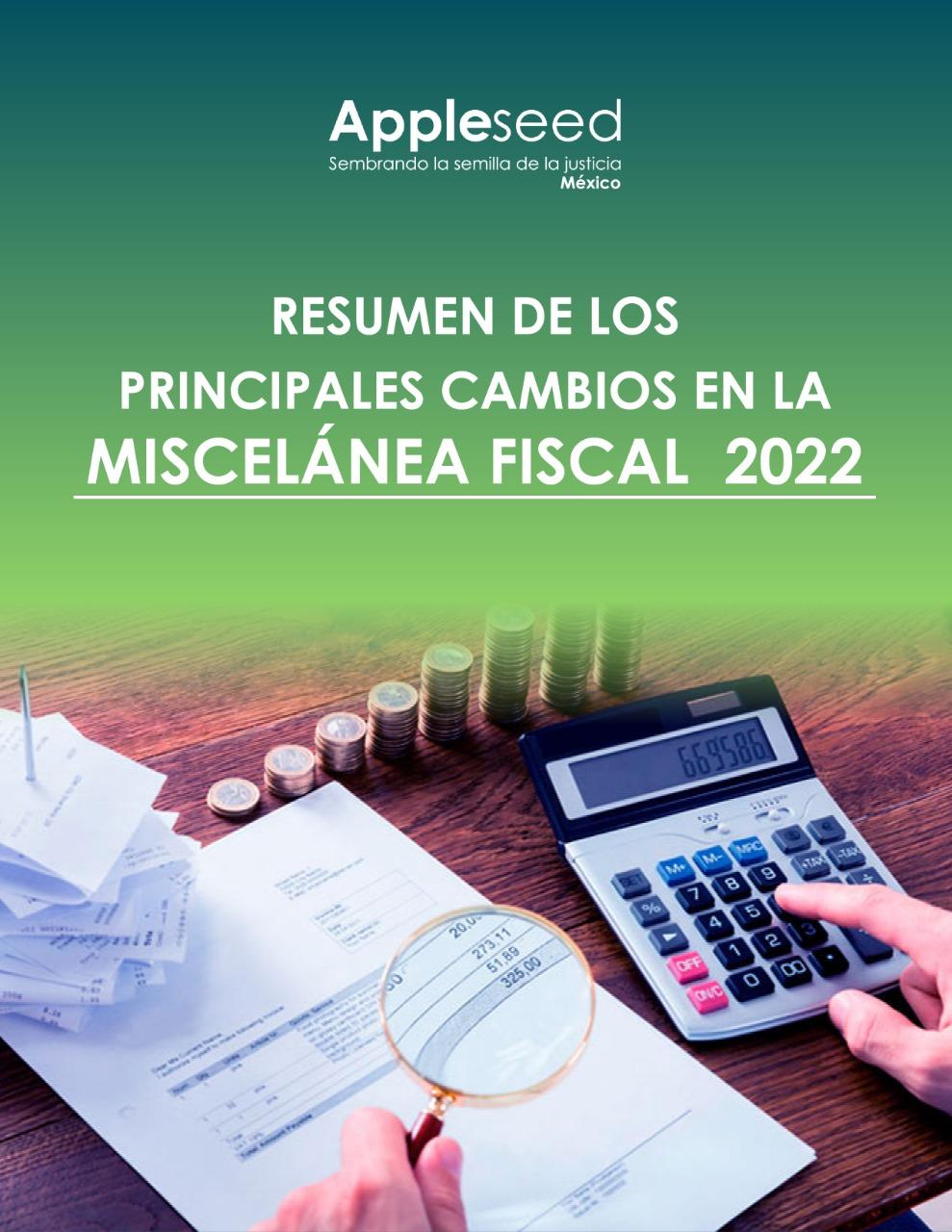 Resumen de los principales cambios en la Miscelánea Fiscal 2022