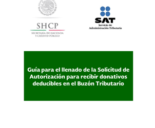 Guía para el llenado de la Solicitud de Autorización para recibir donativos deducibles en el Buzón Tributario