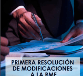 Primera Resolución de Modificaciones a la Resolución Miscelánea Fiscal para 2022