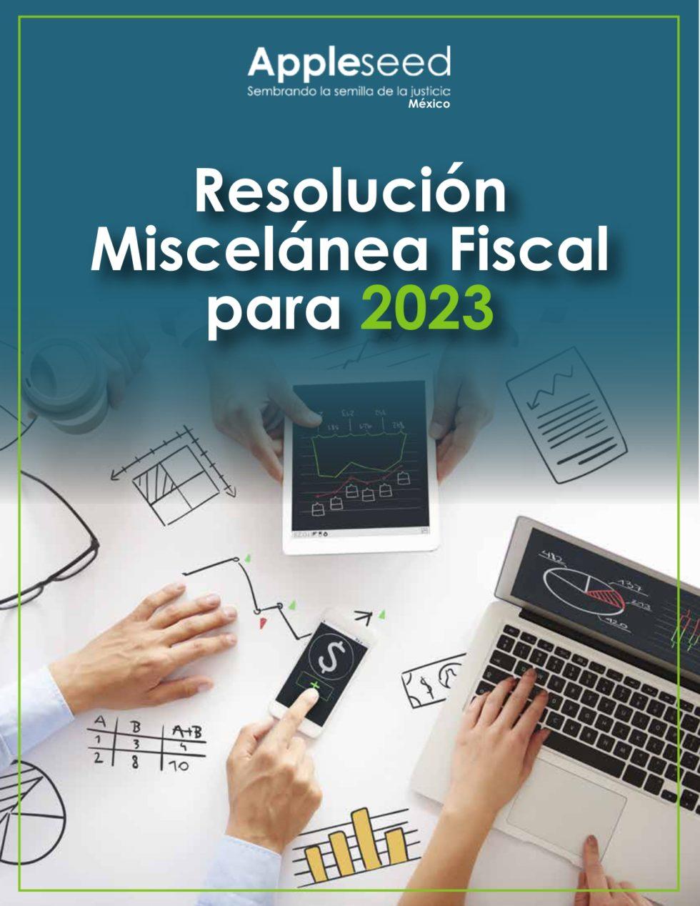 01. Resolución Miscelánea Fiscal Para 2023 - Appleseed México