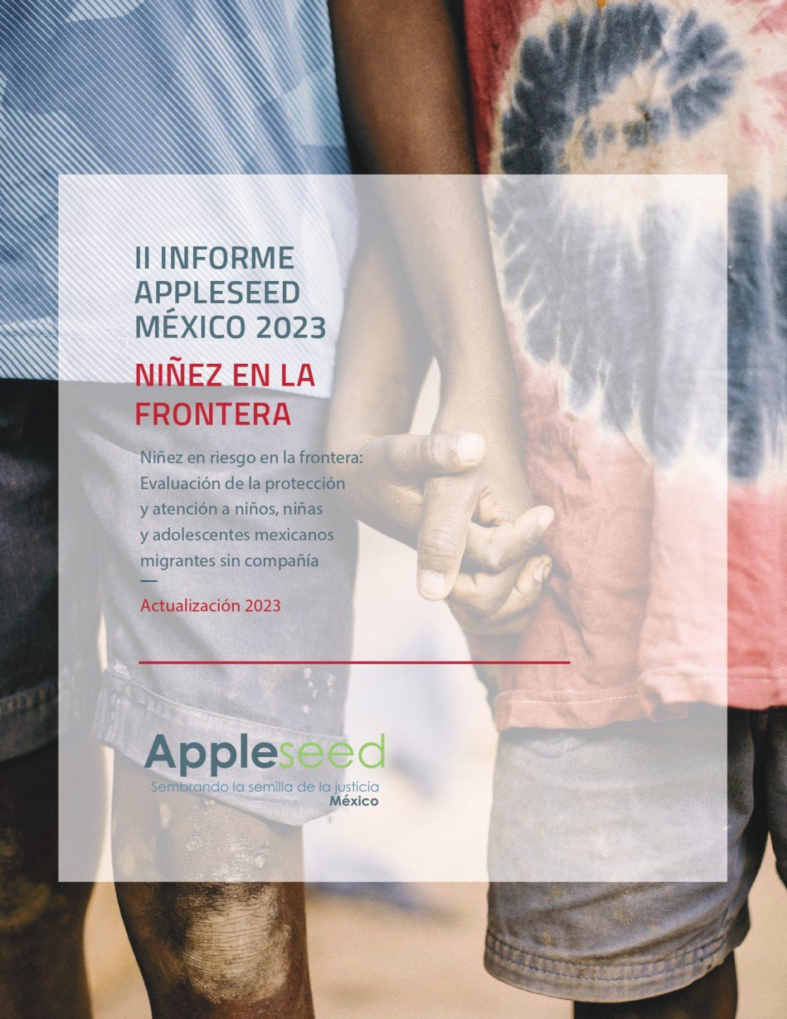 II Informe Appleseed: Niñez en la frontera